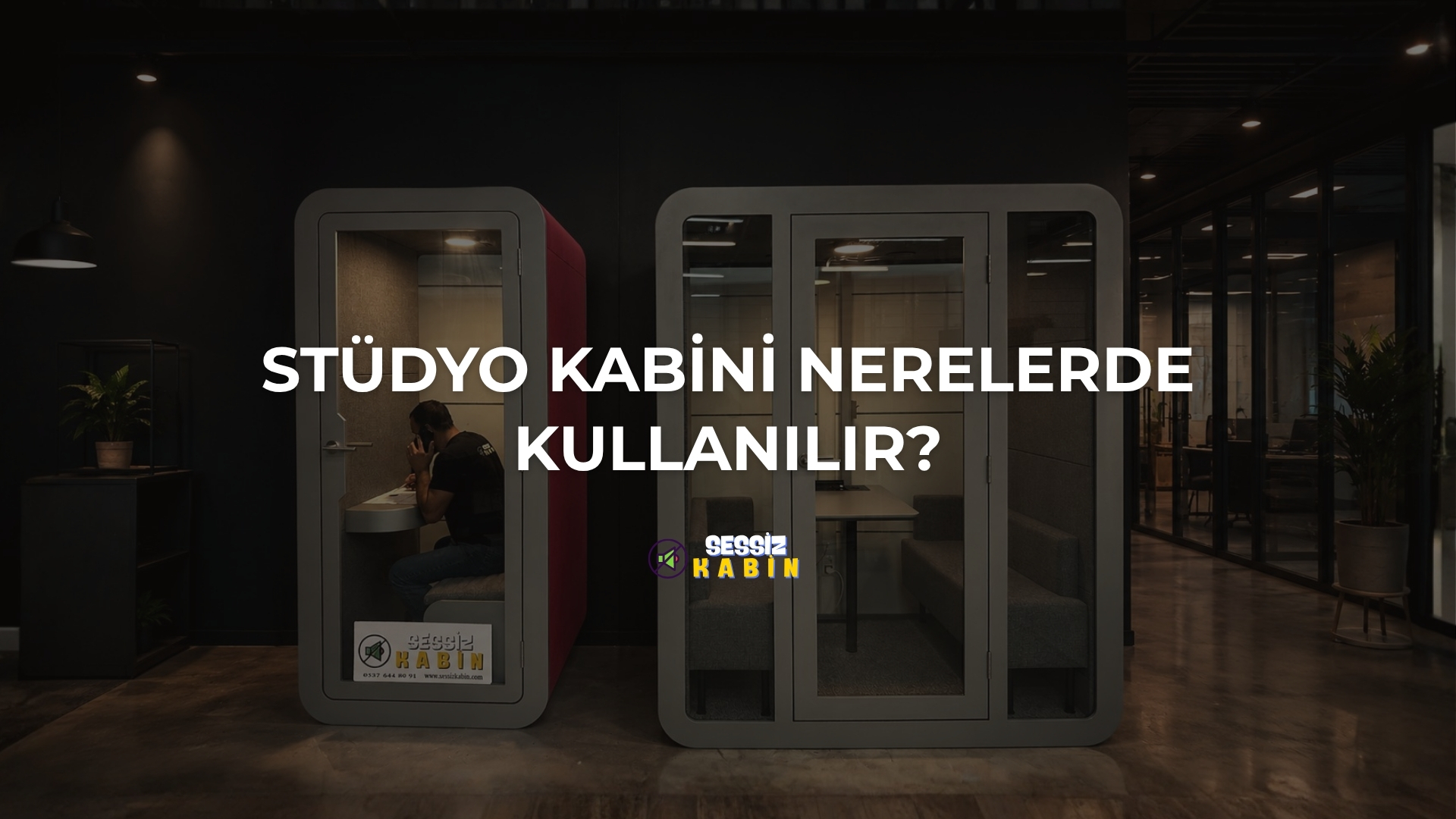 Stüdyo Kabini Nerelerde Kullanılır?