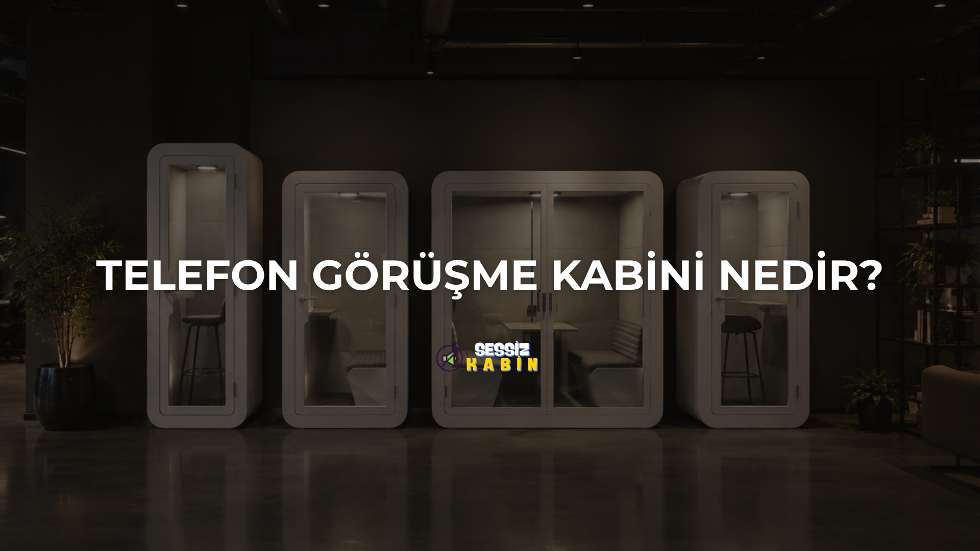 Telefon Görüşme Kabini Nedir?
